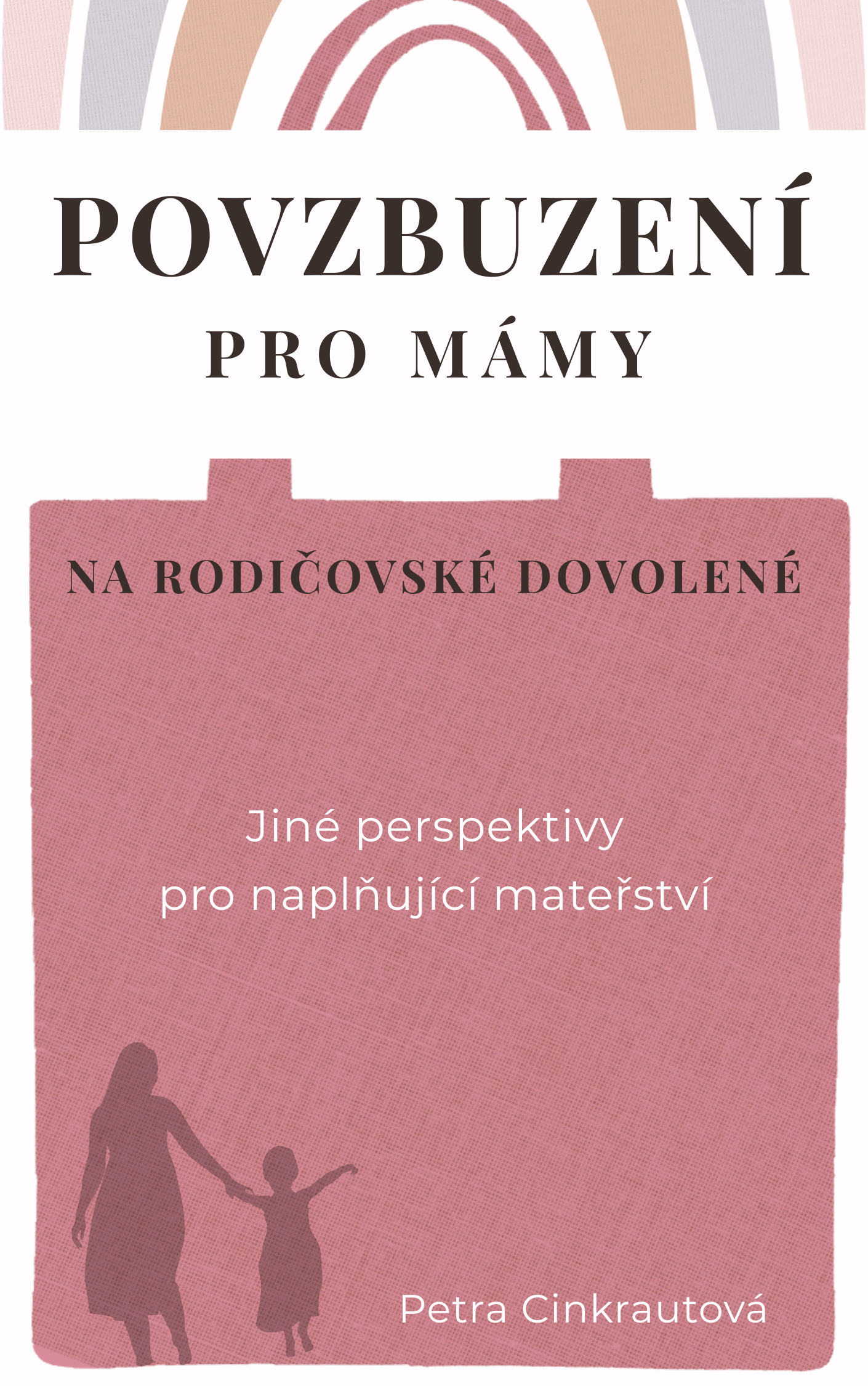 kniha Povzbuzení pro mámy